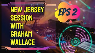 New Jersey Session with Graham Wallace EP 2 [upl. by Eixam]