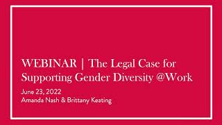 The Legal Case for Supporting Gender Diversity at work  Webinar  McInnes Cooper [upl. by Wong]