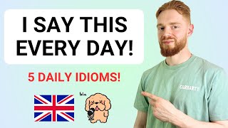 5 British Idioms I Use EVERY DAY Modern RP  FREE PDF [upl. by Everrs]