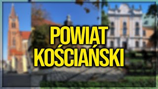 POWIAT KOŚCIAŃSKI CO WARTO ZOBACZYĆ  ZCW 11 [upl. by Durning726]