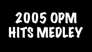 2005 OPM HITS MEDLEY KARAOKE VIDEO [upl. by Liamaj880]