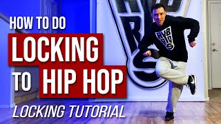 How to LOCK to HIP HOP Music  Locking Dance Tutorial [upl. by Lauraine]