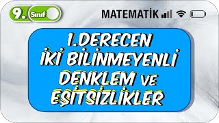 9Sınıf Matematik Birinci Dereceden İki Bilinmeyenli Denklem ve Eşitsizlikler 2023 [upl. by Gilberte797]