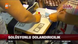 Solüsyonlu dolandırıcılık  atv Ana Haber [upl. by Yila911]