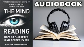 Mind Reading How to Become the Smartest Mind Reader on Earth  Full Audiobook [upl. by Langille859]