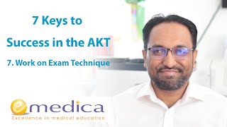 7 Keys to Success in the MRCGP AKT 7 of 7  Work on Exam Technique [upl. by Ystap]