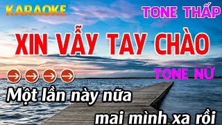 Xin Vẫy Tay Chào Karaoke  Tone Nữ Karaoke Nhựt Trường  Beat Mới [upl. by Hemphill]