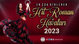 HİT ROMAN HAVALARI 2023 █▬█ █ ▀█▀ ♫2023♫ █▬█ █ ▀█▀ [upl. by Timofei3]