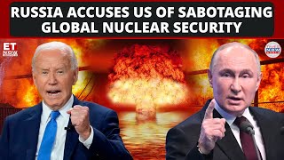 US Wants To Show Off Says Russia As It Accuses US Of Destabilizing Global Nuclear Security ET NOW [upl. by Liebermann370]