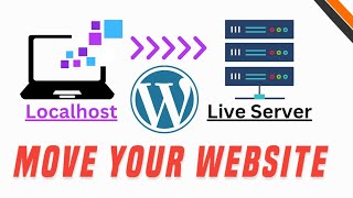 Right Way to Move Your WordPress Website from Localhost to Live Server StepbyStep Tutorial [upl. by Myer]