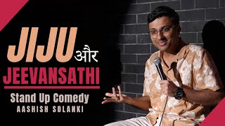 Jiju Aur Jeevansathi  Stand Up Comedy  Aashish Solanki [upl. by Oniram]