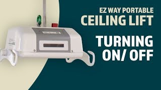 EZ Way Portable Ceiling Lift Usage Turning the Unit OnOff [upl. by Asilehc597]