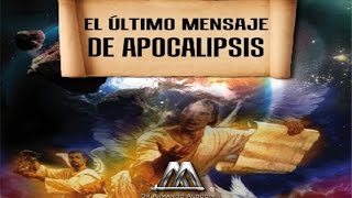 EL ULTIMO MENSAJE DE APOCALIPSIS [upl. by Henden]