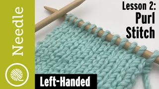 How to Knit  Purl Stitch for Stockinette  Lesson 2 Left Handed [upl. by Firman]