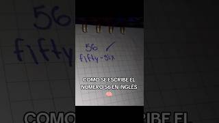 COMO SE ESCRIBE EL NÚMERO 56 EN INGLÉS como viralvideo aprenderesfacil aprender aprender [upl. by Agrippina]