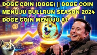 DOGE COIN DOGE  DOGE COIN MENUJU BULLRUN SEASON 2024  DOGE COIN MENUJU 1 [upl. by Liederman372]