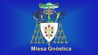 Missa Gnóstica [upl. by Eille]