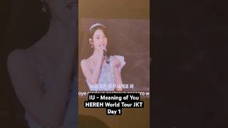 IU  Meaning of You HEREH World Tour JKT Day 1 iu herworldtour kpop [upl. by Silrac]