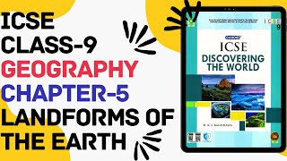 ICSE Class  9 Geography  Chapter5 Landforms of the Earth [upl. by Anerahs]