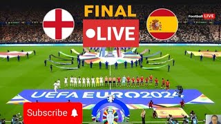 🔴 LIVE • SPAIN vs ENGLAND  Final Euro 2024  Full Match live [upl. by Lach515]