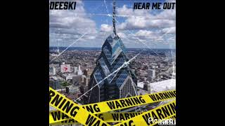 Deeski Hear Me Out [upl. by Llerrit]