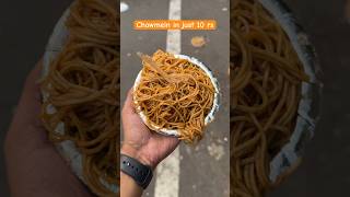 Chowmein in just 10 rs shorts shortsfeed youtubeshort youtubevideos [upl. by Lexi]