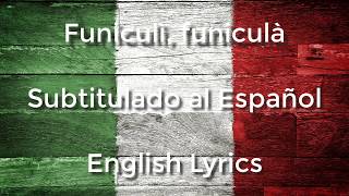 Funiculì Funiculà English lyrics [upl. by Gerek]