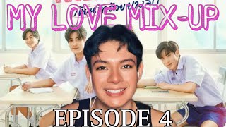 My Love MixUp เขียนรักด้วยยางลบ  EP4 REACCION 🇲🇽 geminifourth [upl. by Aneleasor]