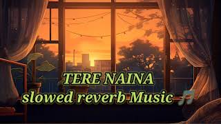 Tere Naina Ese Kafir  Rabb Manneya  lofi  SlowerReverb [upl. by Inna]