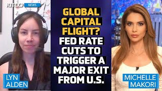 Fed’s Rate Cuts to Trigger Significant Capital Rotation from US amp Into These Markets – Lyn Alden [upl. by Berneta954]