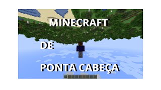 JOGUEI MINECRAFT DE PONTA CABEÇAKKKK [upl. by Erdman713]