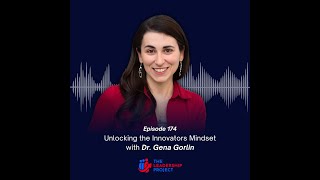 174 Unlocking the Innovators Mindset with Dr Gena Gorlin [upl. by Notlrak]