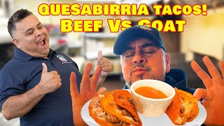 How I Make Beef and Goat QuesaBirria Tacos  And a Taste Test [upl. by Felicidad]