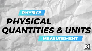 Physical Quantities and Units Crash Course  Measurement  Physics  GCE OLevel [upl. by Hauser]