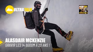 Alasdair McKenzie 🏔 14 x 8000 à 20 ans  Ultra Talk [upl. by Patrizius199]