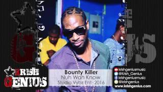 Bounty Killer  Nuh Wah Know Raw Game Changer Riddim  February 2016 [upl. by Delly]