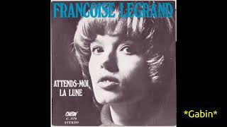 Françoise Legrand – Attendsmoi [upl. by Ressler622]