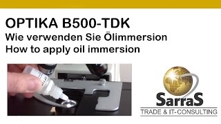 HOWTO  OPTIKA B500TDK Anleitung für Ölimmersion [upl. by Nehemiah]