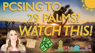 A Guide To PCSing To Twentynine Palms CA [upl. by Stephenson344]