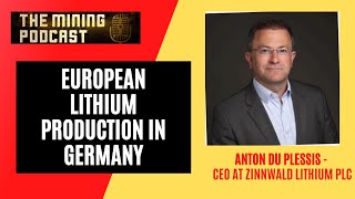 European Lithium Production in Germany with Anton du Plessis [upl. by Okia]