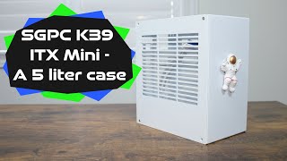 SGPC K39 ITX mini unboxing  A 5 liter case [upl. by Avron]