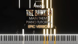 Amnesia The Bunker  Main Theme  Epic Version  Piano Tutorial [upl. by Quennie]