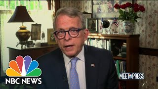 Full DeWine Not About Politics To Take Safety Measures  Meet The Press  NBC News [upl. by Mullins]