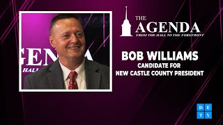 DETVs The Agenda  Bob Williams candidate for New Castle County President [upl. by Yojal486]