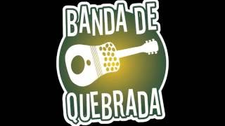 Banda de Quebrada  Cover quotBalança Pemaquot [upl. by Notyard]