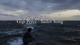 Gigi Perez  Sailor Song Slowed [upl. by Otsirc]