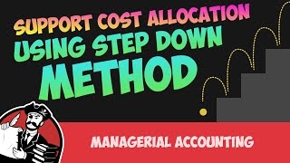 Support Cost Allocation using Step Down Method Cost Accounting Tutorial 37 [upl. by Hillari478]