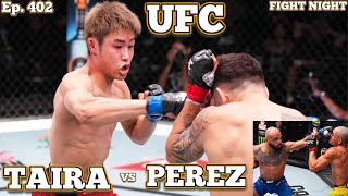 Ep 402  UFC Fight Night Perez vs Taira  Johns vs Andrade  Armfield vs Hiestand  Almabayev [upl. by Enyt136]