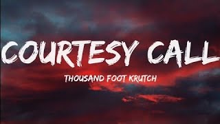 Thousand Foot KrutchCourtesy Call Lyrics Video [upl. by Leinaj]