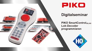 PIKO D090 Digitalseminar PIKO SmartControl WLAN  Teil 4 LokDecoder programmieren [upl. by Blithe]